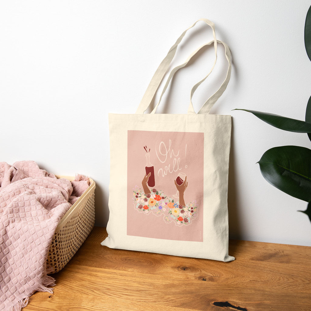 Tote bag " OH WELL!"